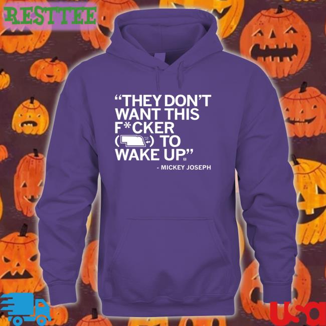 Raygun Merch They Don't Want This Fucker To Wake Up Tee Mickey Joseph