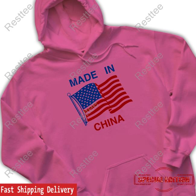 Shirts That Go Hard Made In China Sweatshirt Shirts That Go Hard Made In China Tee