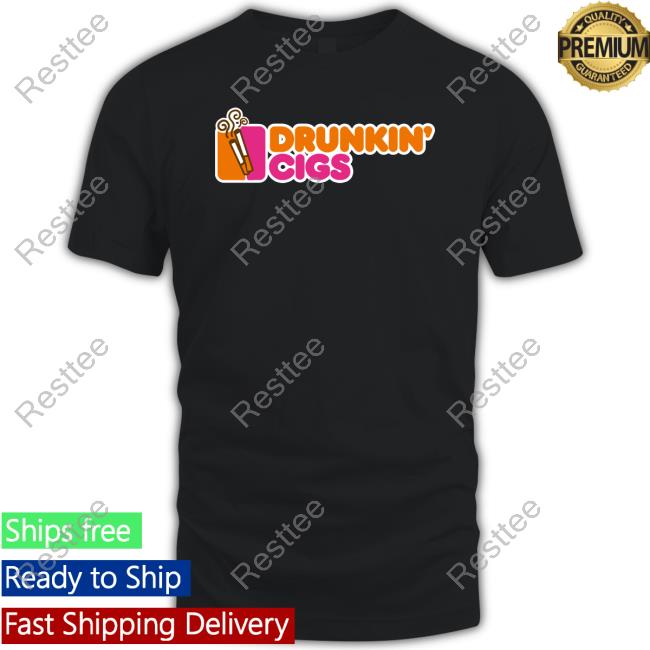 Drunkin' Cigs Tee