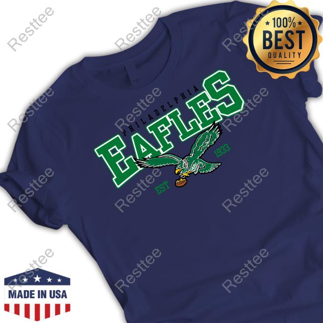 Philadelphia Eafles Est 1933 Tee Shirt Poorly Translated Shirts Shirts That Go Hard Philadelphia Eafles Est 1933 TShirts