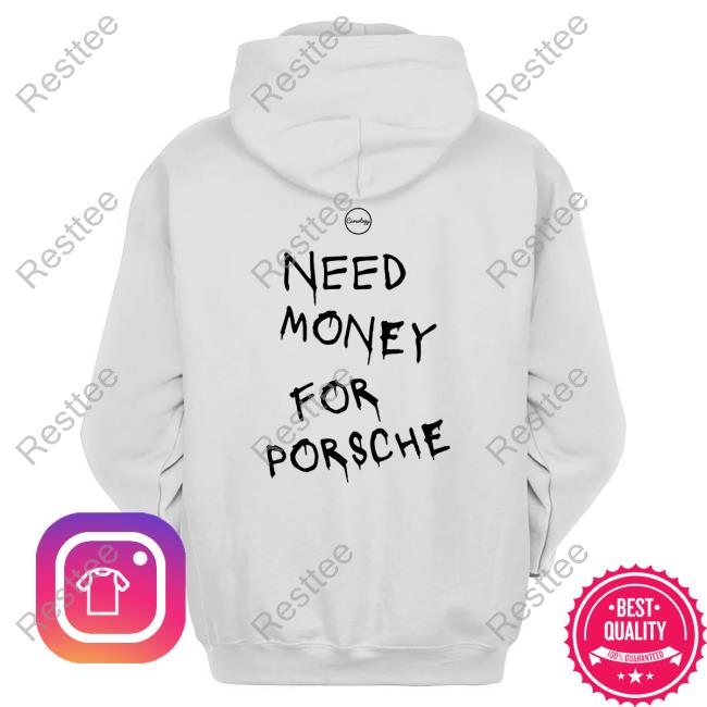 Carsology Need Money for Porsche Shirt
