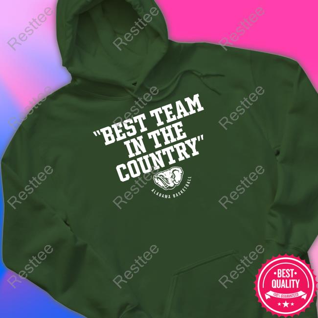Best Team In The Country Shirt Alabama Basketball Best Team In The Country Tee Shirt