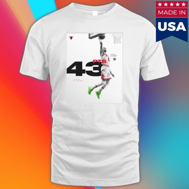 Zach Lavine Chicago Bulls 43 Point Sweatshirts Zach Lavine Chicago Bulls 43 Point T shirt
