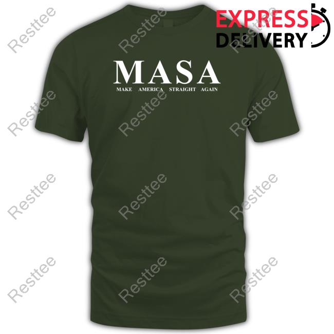 Kellycurrie45 MASA Make America Straight Again Tee Shirt