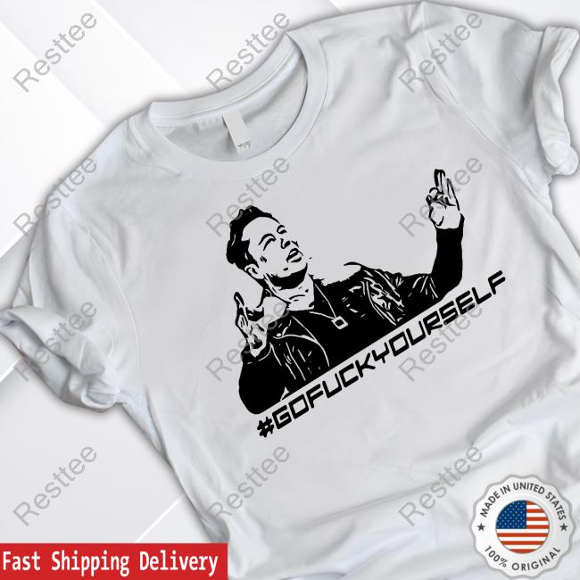 Elon Musk #Gofuckyourself Shirt Matt Baker