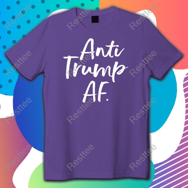 Sheree Woke Af Anti Trump Af T-Shirt
