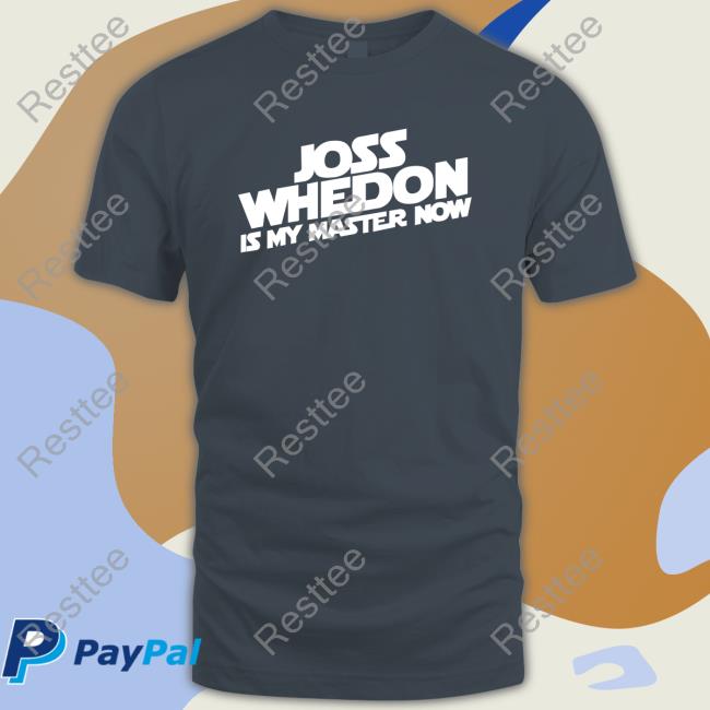 Kris P Bacon Joss Whedon Is My Master Now Edition Limited TShirts KrisWolfheart