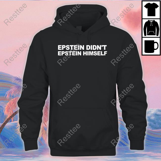 Official Epstein Didn't Epstein Himself T-Shirt