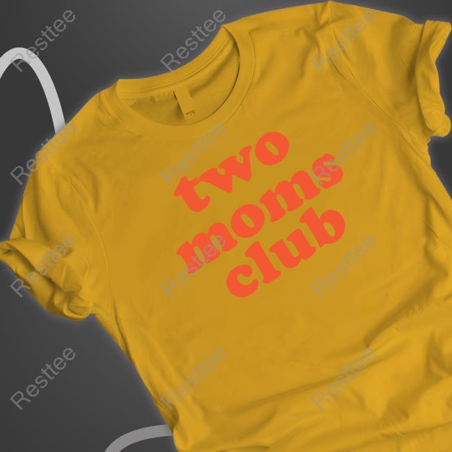 Two Moms Club Tee Shirt
