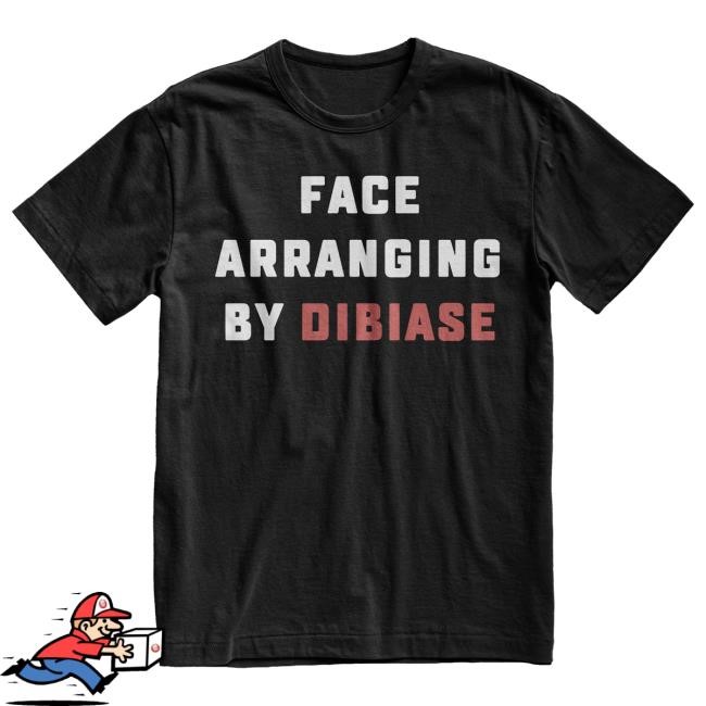 Face Arranging By Dibiase T Shirt Face Arranging By Dibiase New Shirt