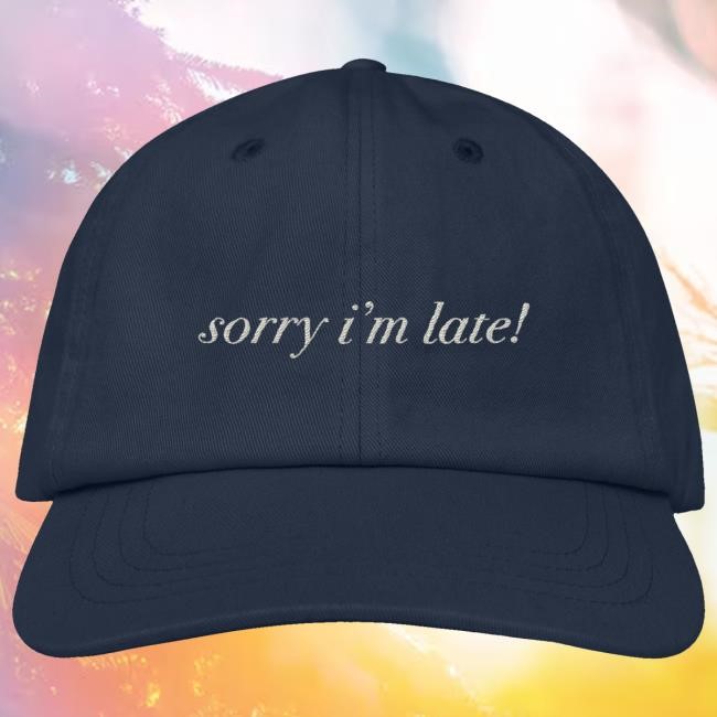 Official Everpress Clothing Merch Sorry, I'm Late Hat