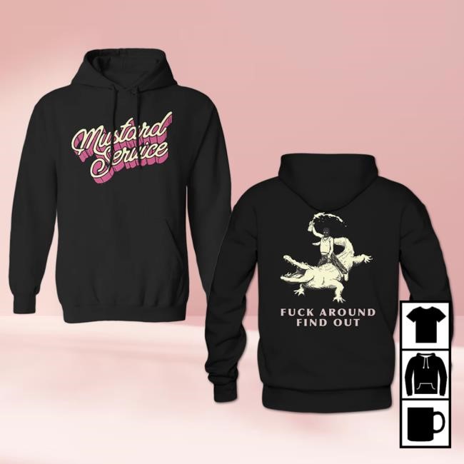 Mustard Service FAFO Gator Attractive Hoodie Mustard Service FAFO Gator Hood