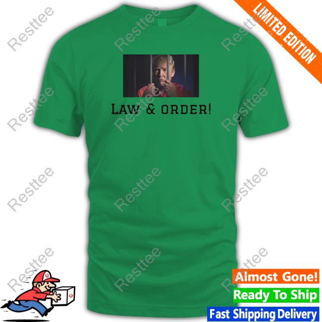 Trump Law & Order T Shirt Trump Law & Order T Shirt