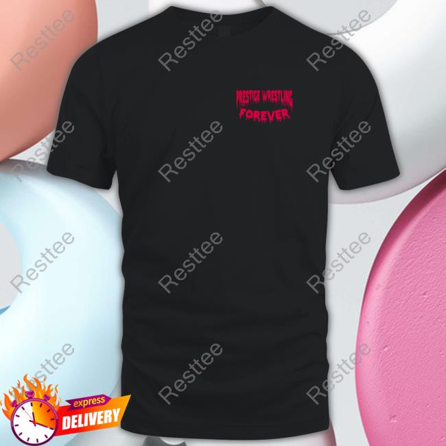 Official Prestige Wrestling Merch Store Prestige Wrestling Forever 2.0 Pullover Sweatshirt