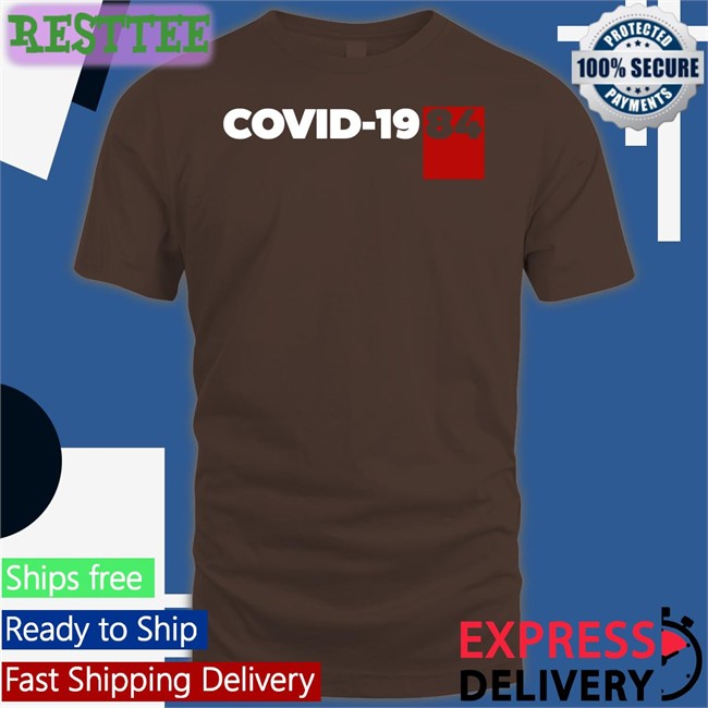 Rebel News Store Covid 1984 Tee Covid 1984 Shirt