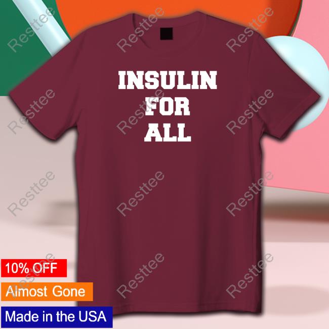Laura Marston Insulin For All Shirt