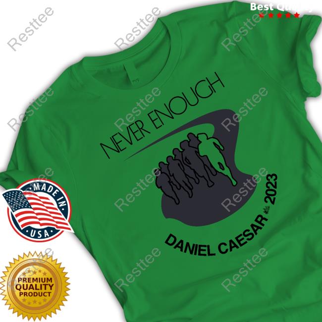 Never Enough Daniel Caesar 2023 Sweatshirt Daniel Caesar Merch Never Enough Daniel Caesar 2023 Tank Danielcaesar