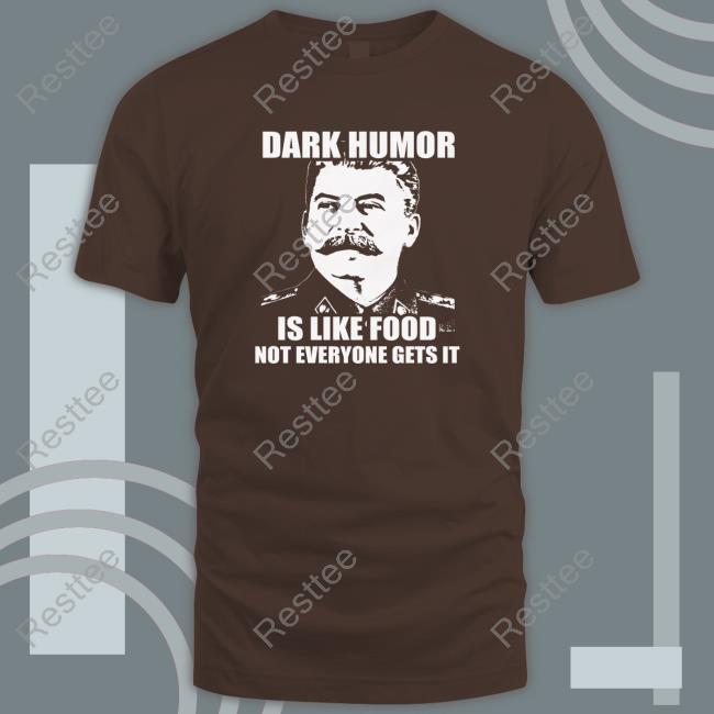 Wilfred Reilly Dark Humor Is Like Food T-Shirt Wil Da Beast 630 Dark Humor Is Like Food Tee Wilfred Reilly