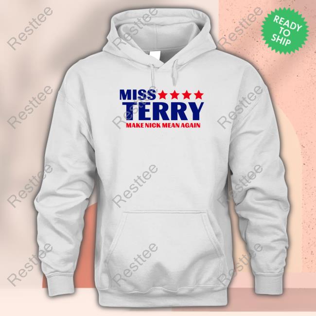 Official Sherita Johnson Miss Terry Make Nick Mean Again Shirt