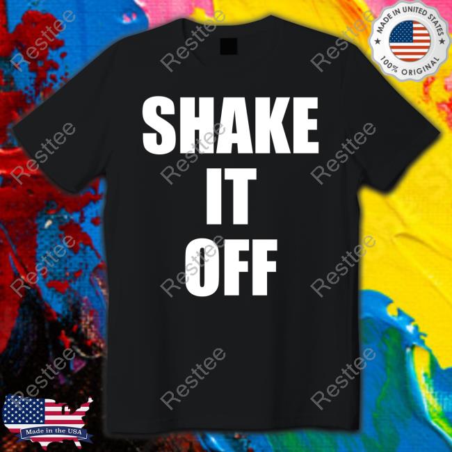 Shake It Off Shirt