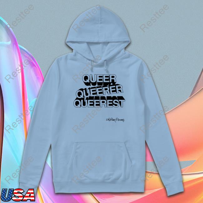 Adrian And Shane Shop Merch Queer Queerer Queerest Tee Shirt Queer Queerer Queerest T-Shirt