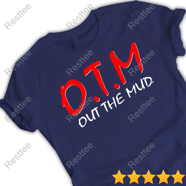 OTM Out The Mud Tank Top OTM Out The Mud Shirt