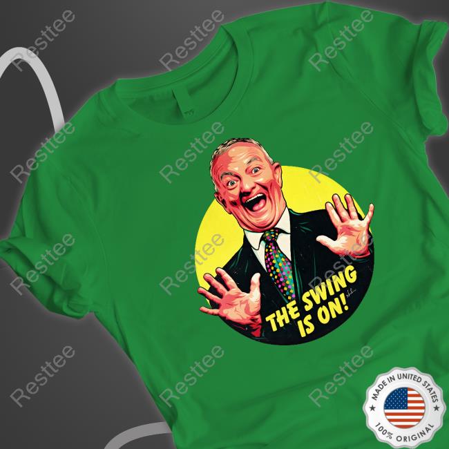 Official Antony Green The Swing Is On T-Shirt Antony Green The Swing Is On Shirt