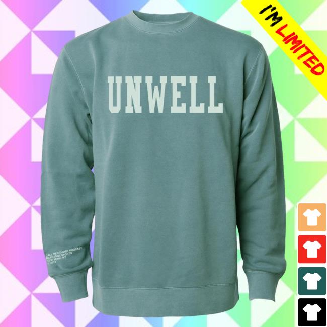 Official Call Her Daddy Apparel Clothing Store Shop CHD Merch Unwell Hooded Sweatshirt Green CallHerDaddy