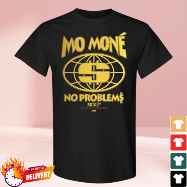 AEW All Elite Wrestling Official Store Merch Shop | Mercedes Moné - Mo Moné, No Problems T-Shirts AEW All Elite Wrestling Official Store Merch Shop | Mercedes Moné - Mo Moné, No Problems T-Shirt