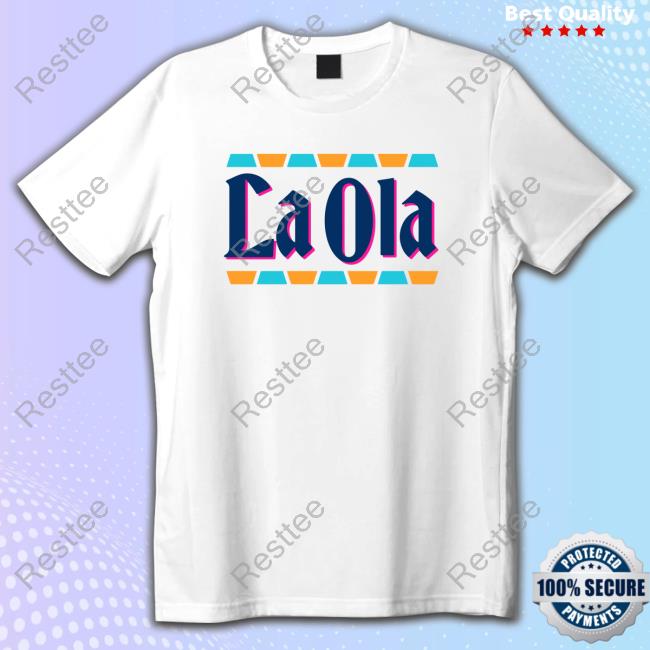 Official La Ola Shirts