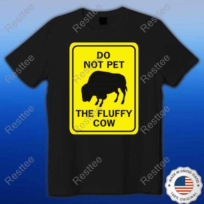 Do Not Pet The Fluffy Cow Hooded Sweatshirt