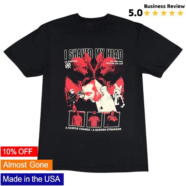 La Dispute Shaved Head - Hot Shirt