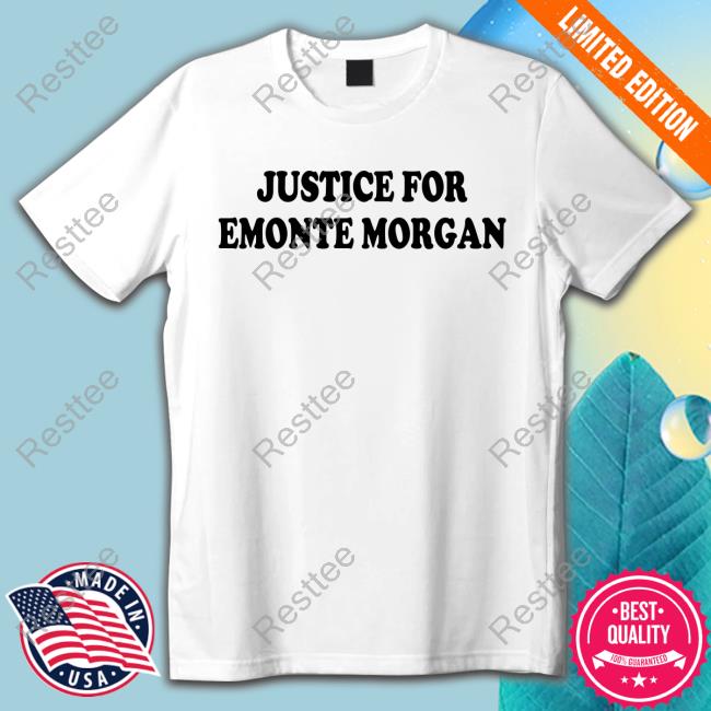 Justice For Emonte Morgan T-Shirts