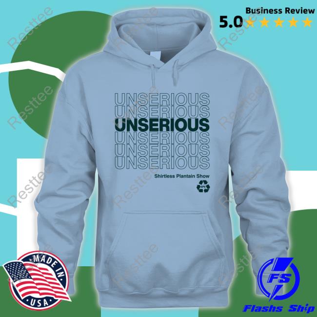 Unserious 2.0 Cap Official Shirtless Plantain Show Unserious 2.0 Hoodie