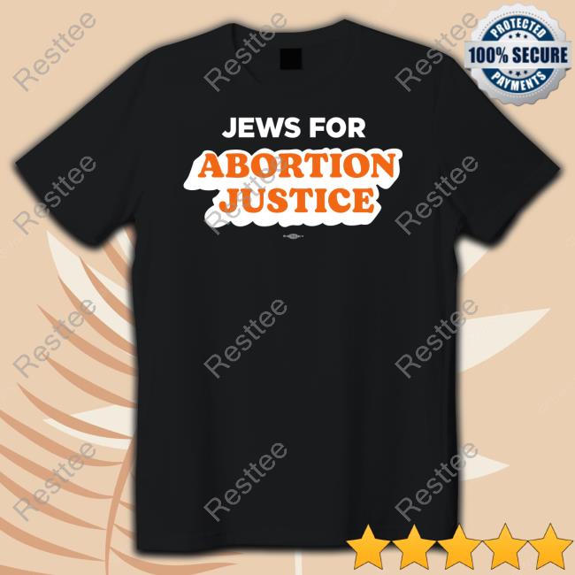 Jews For Abortion Justice Tee