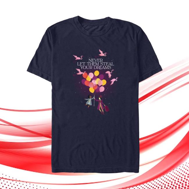 Never Let Them Hot Shirt