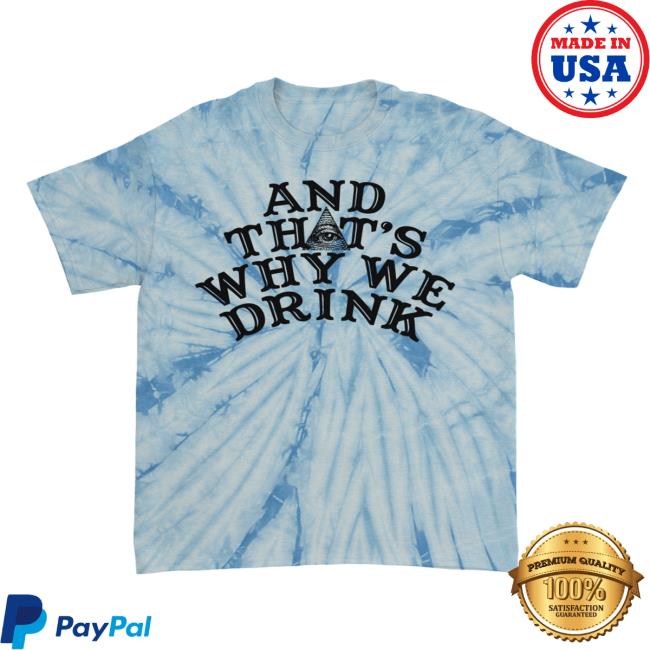 Official Atwwd And Thats Why We Drink Planchette Logo Tee Shirt