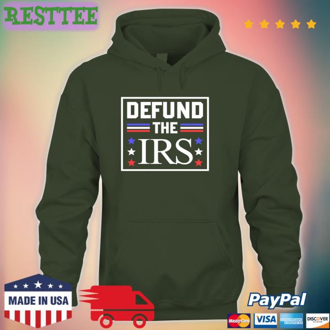 Crews Companyest 1999 Shop Defund The IRS Hooded Sweatshirt Doc Holliday
