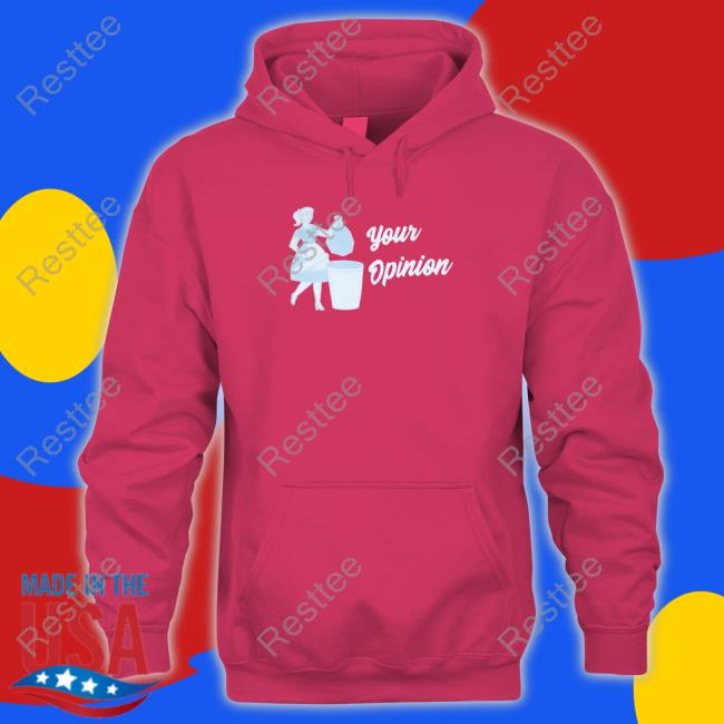 Sadie Crowell Your Opinion Hoodie Sadie Crowell Merch Sadie Crowell Your Opinion Hooded Sweatshirt