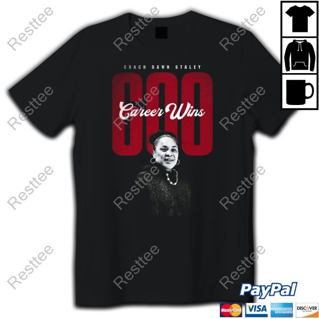 South Carolina Women's Basketball Coach Dawn Staley 600 Career Wins Tee Shirt