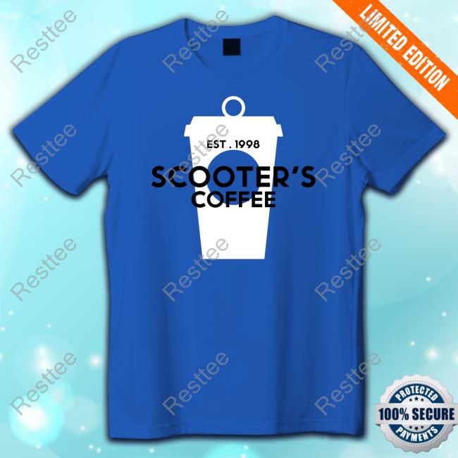 Est 1998 Scooter's Coffee Sweatshirt Est 1998 Scooter's Coffee Tee Shirt