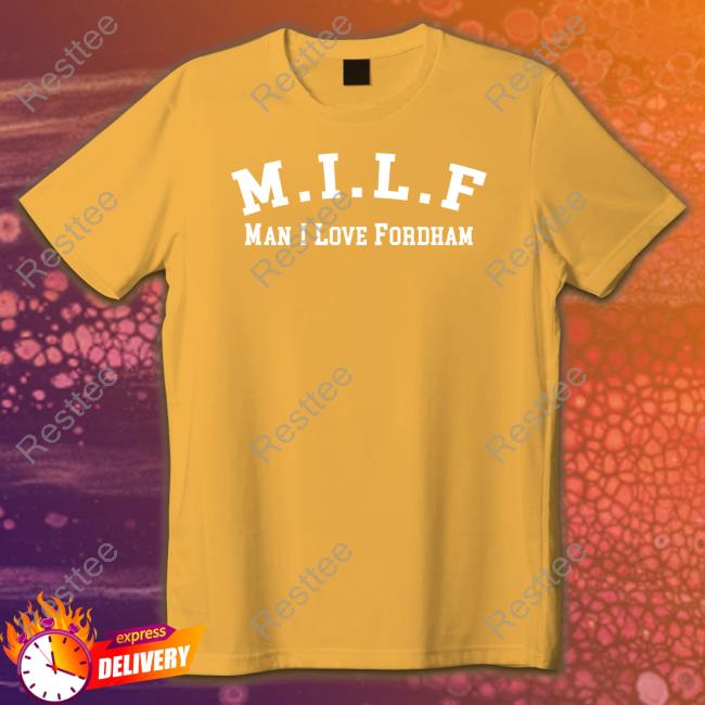 Tommy Smokes Milf Man I Love Fordham T Shirts Fordhamswag Merch Milf Man I Love Fordham Shirts