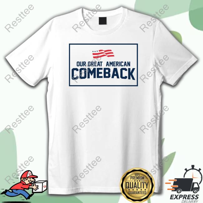 Official Ron DeSantis Our Great American Come Back Shirt
