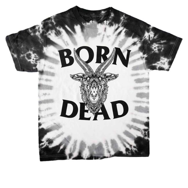 Official Born Dead Clothing Greatest Of All Time Goth Inspired Tie Dye Shirts