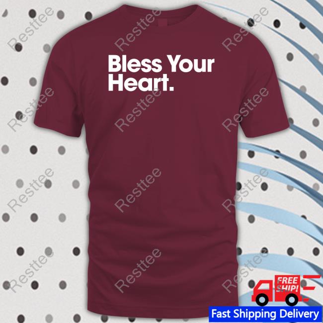 Bs General Store Bless Your Heart Shirt Official Bless Your Heart Sweatshirt