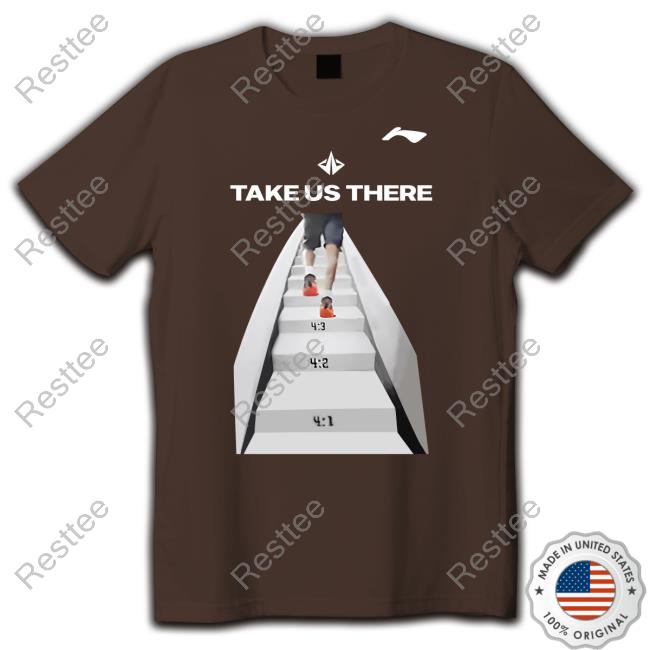 Take Us There Shirt