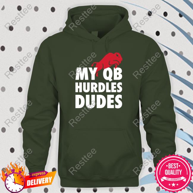 My Qb Hurdles Dudes Shirt Gabby Kranock 26 Shirts Merch My Qb Hurdles Dudes Shirt Gabby Kranock