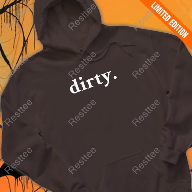 Dirty Shirt Dirty Tee