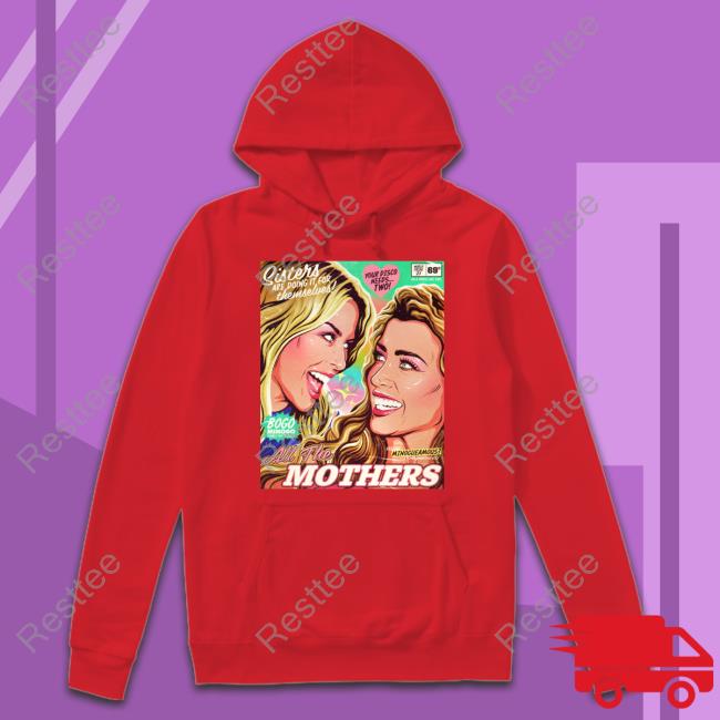 All The Mothers Sisters Are Doing It For Themselves T Shirt Official Sisters Are Doing It For Themselves All The Mothers Shirt