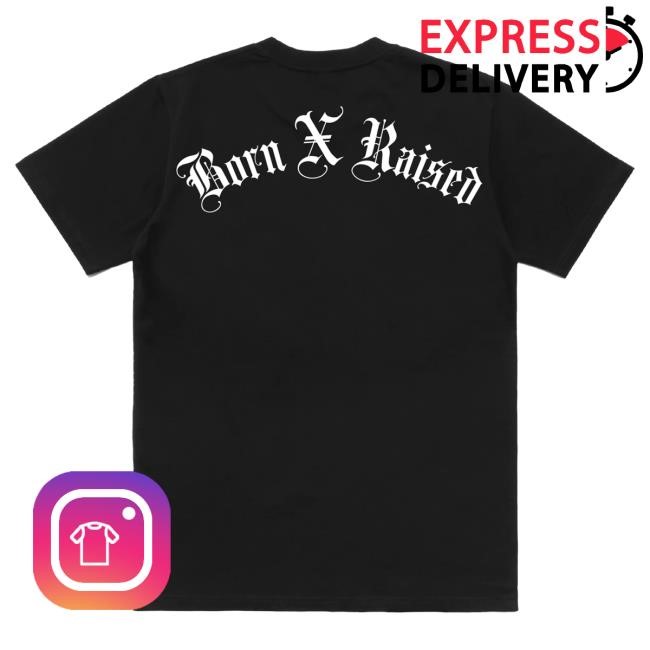 Official Born X Raised Merch Store Shop Blackletter Arch Attractive Shirt: Black BornxRaised
